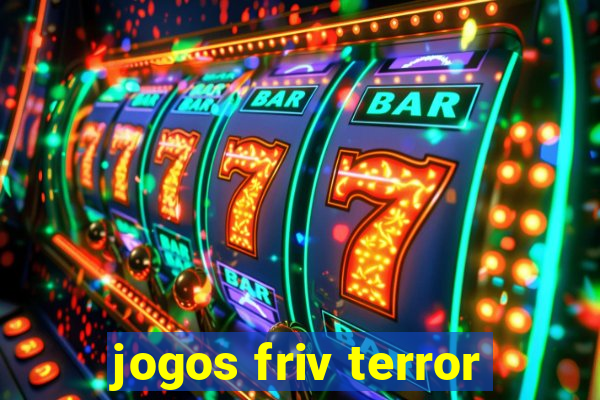 jogos friv terror